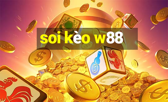 soi kèo w88