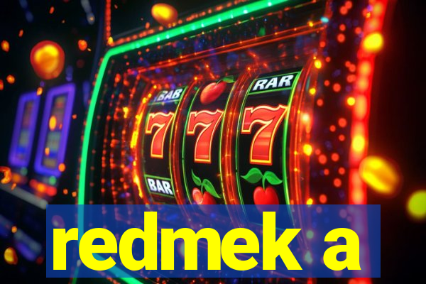 redmek a