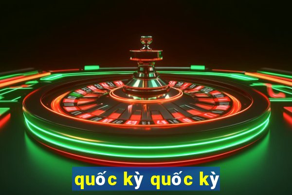 quốc kỳ quốc kỳ