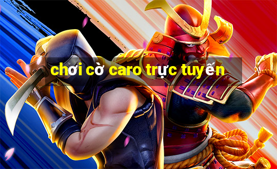 chơi cờ caro trực tuyến