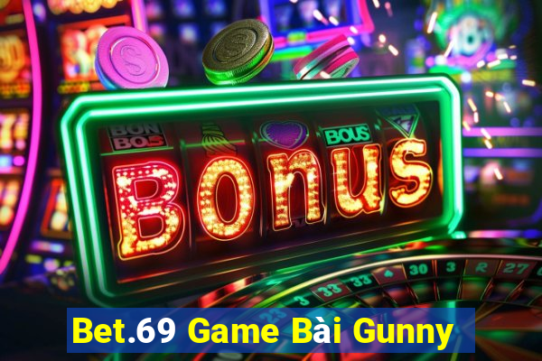 Bet.69 Game Bài Gunny