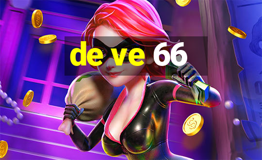 de ve 66