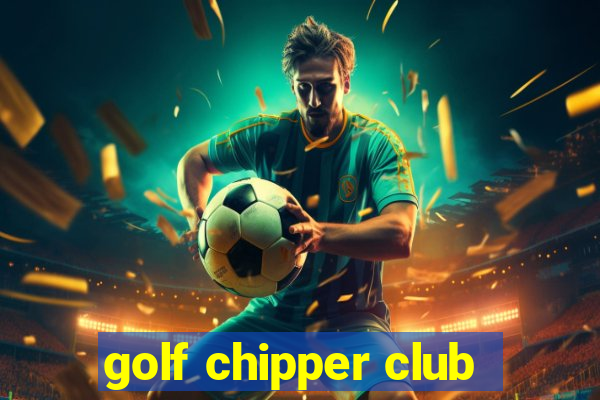 golf chipper club