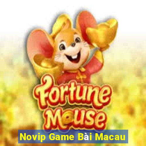 Novip Game Bài Macau