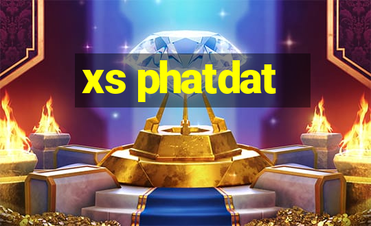 xs phatdat