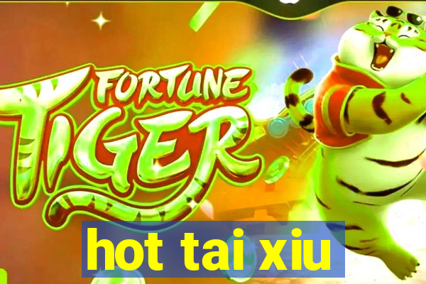 hot tai xiu