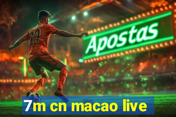 7m cn macao live