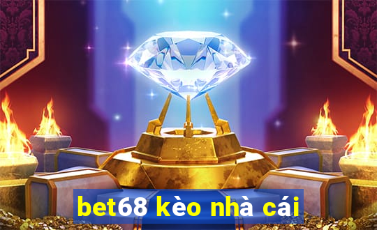 bet68 kèo nhà cái