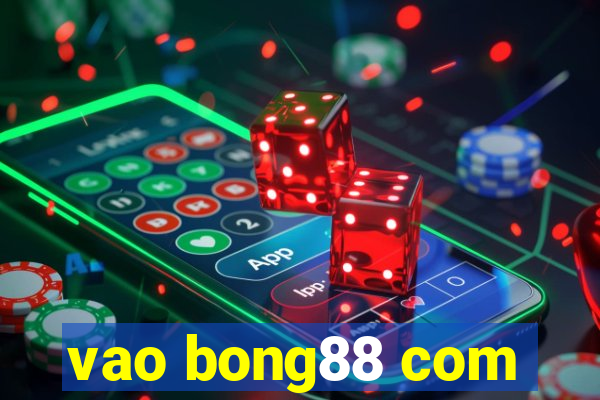 vao bong88 com