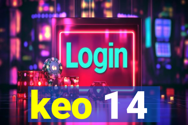 keo 1 4