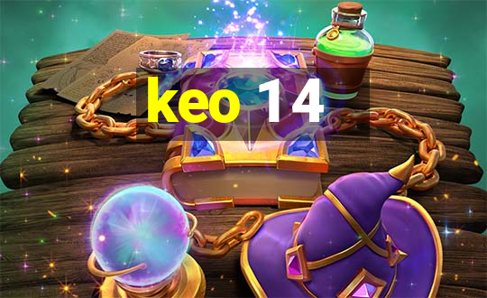 keo 1 4