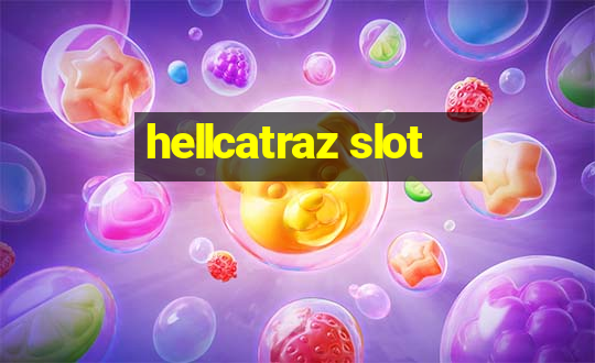 hellcatraz slot