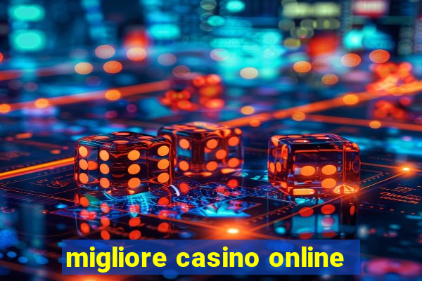 migliore casino online