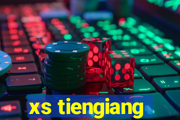 xs tiengiang