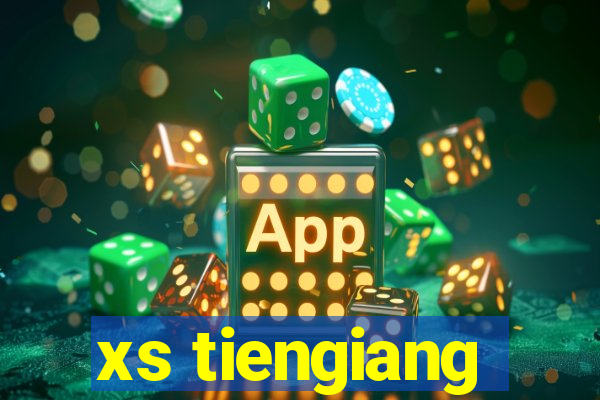 xs tiengiang