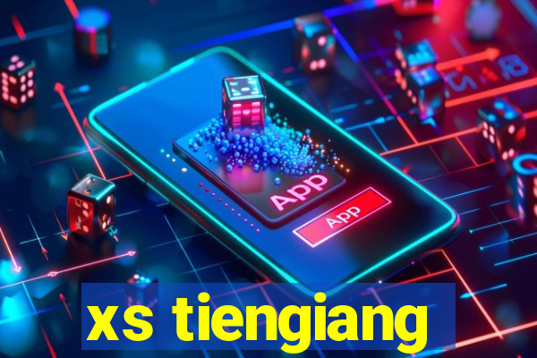 xs tiengiang