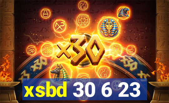 xsbd 30 6 23