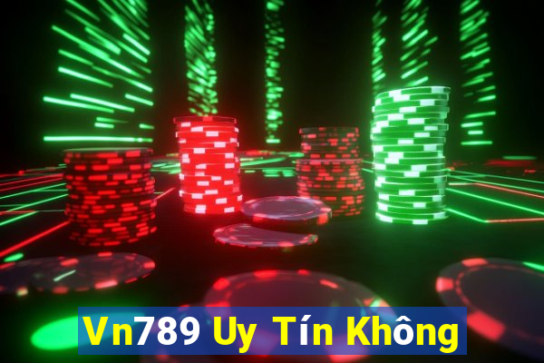 Vn789 Uy Tín Không