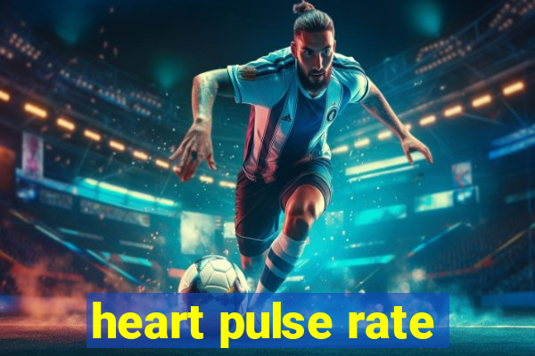 heart pulse rate