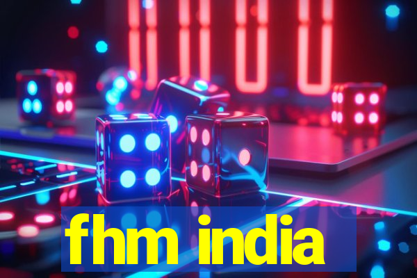 fhm india