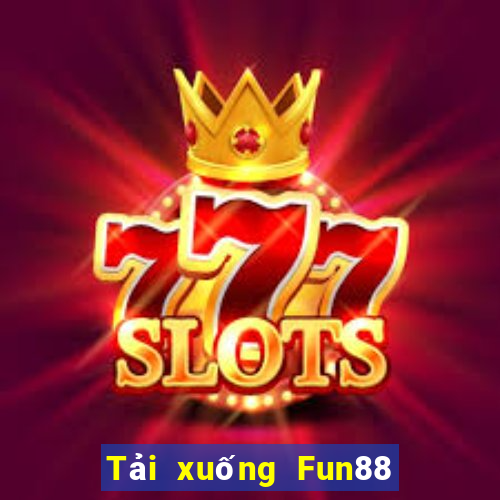 Tải xuống Fun88 Đông Nam Á