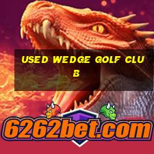 used wedge golf club