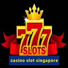 casino slot singapore