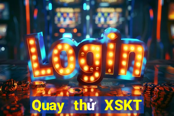 Quay thử XSKT ngày thứ sáu