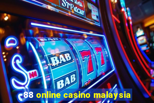 88 online casino malaysia