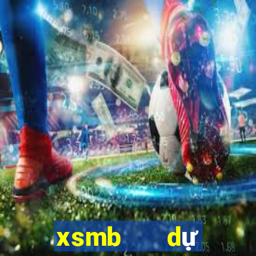 xsmb   dự đoán xổ số miền bắc hôm nay