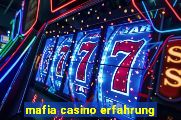 mafia casino erfahrung