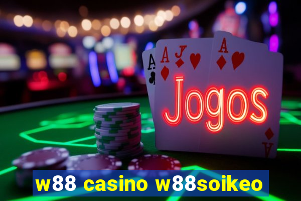 w88 casino w88soikeo