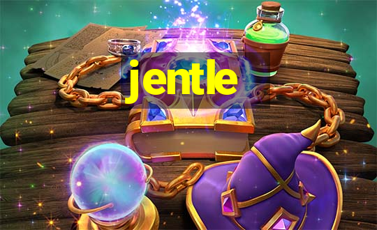 jentle