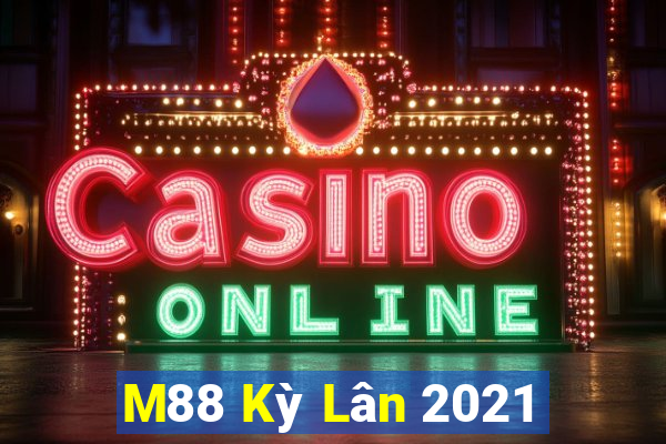 M88 Kỳ Lân 2021