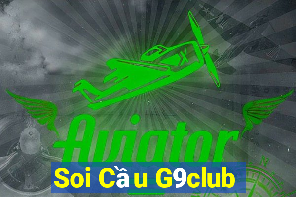 Soi Cầu G9club