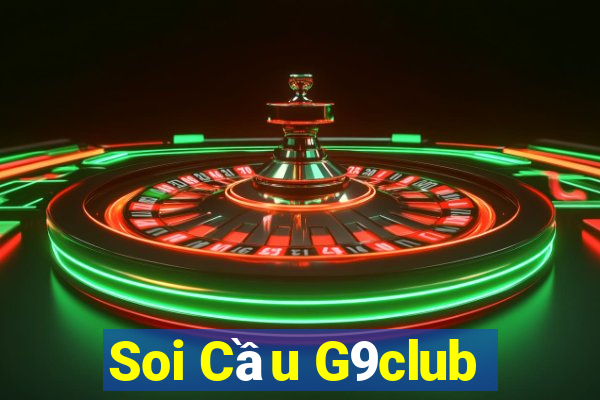 Soi Cầu G9club