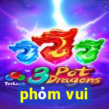 phỏm vui