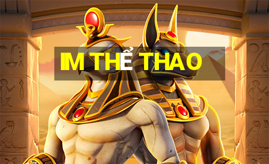 IM THỂ THAO