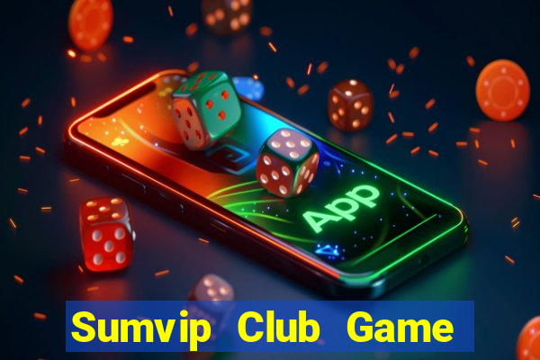 Sumvip Club Game Bài Liêng