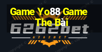 Game Yo88 Game The Bài