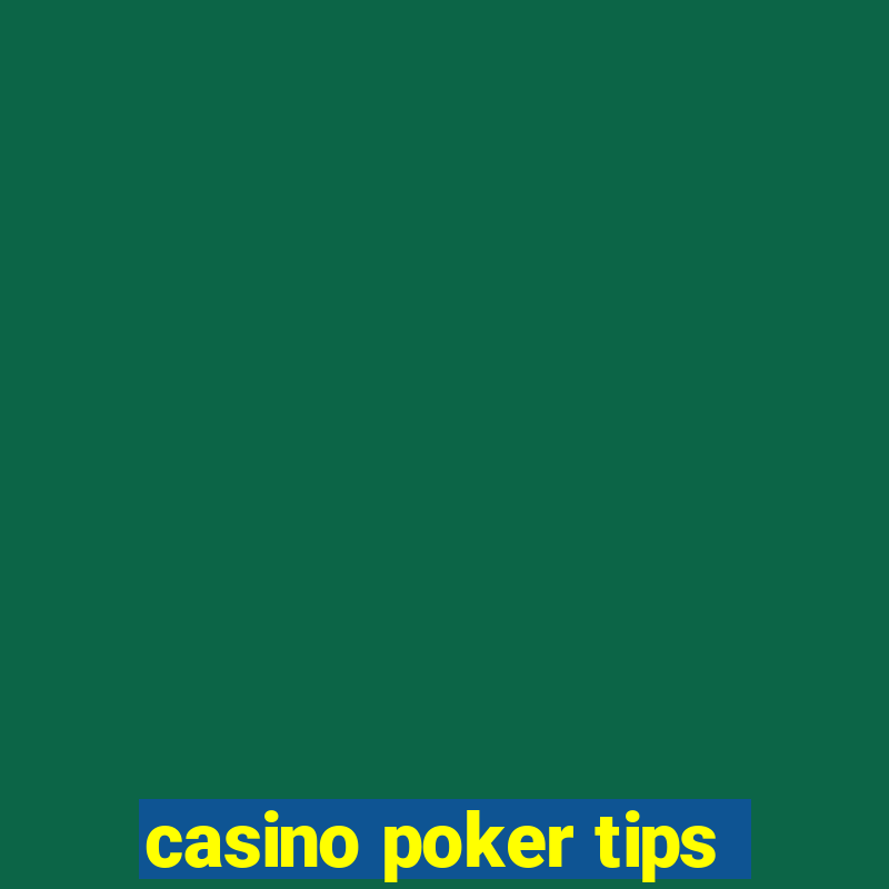 casino poker tips