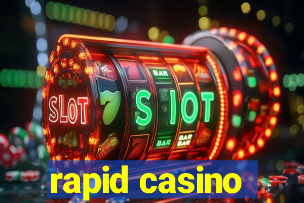 rapid casino