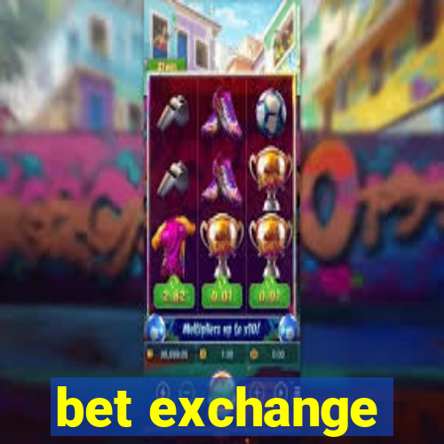 bet exchange