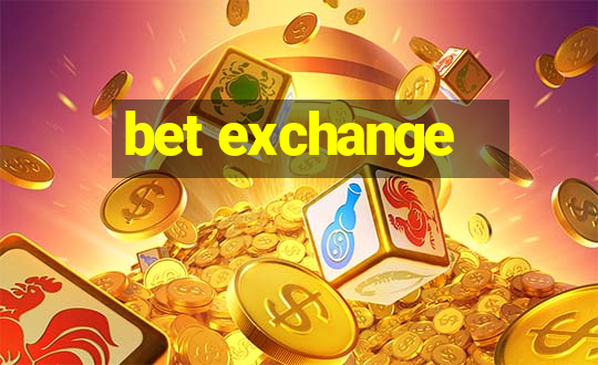 bet exchange