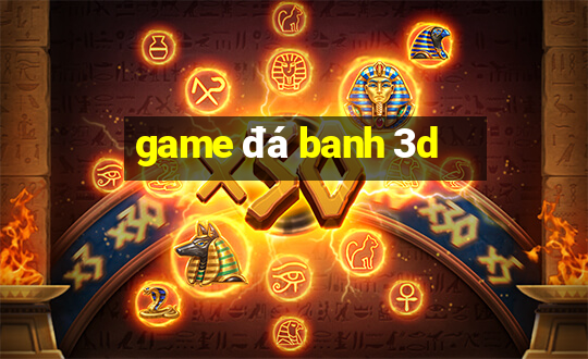 game đá banh 3d