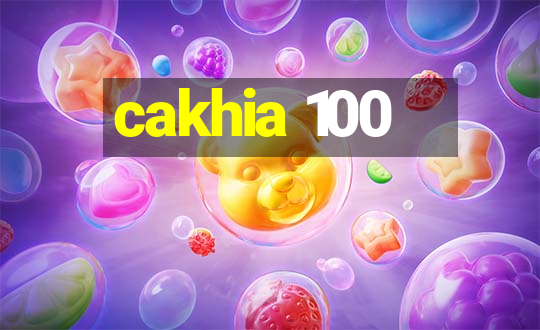 cakhia 100