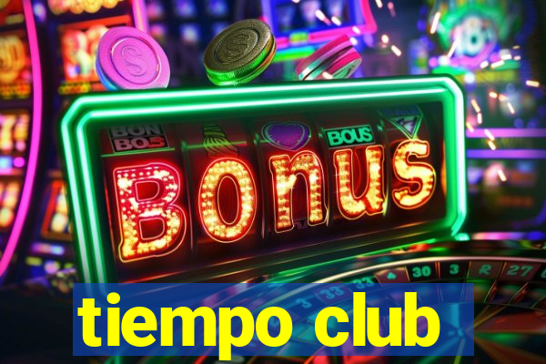 tiempo club