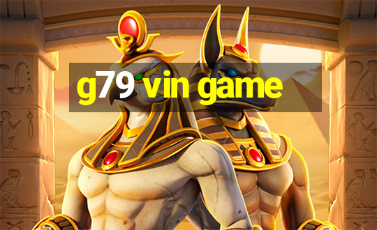 g79 vin game