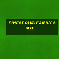 finest club family suite