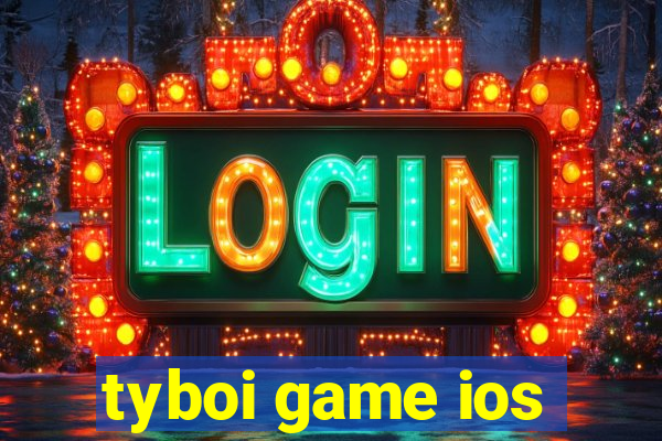 tyboi game ios